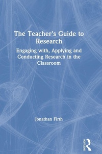 Enlarge image Cover: The Teacher's Guide to Research - Routledge