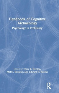 Enlarge image Cover: Handbook of Cognitive Archaeology - Routledge