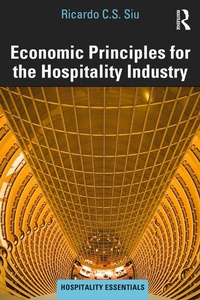 Abbildung von: Economic Principles for the Hospitality Industry - Routledge