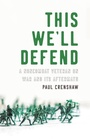 Cover: This We'll Defend - The University of North Carolina Press