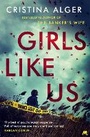 Cover: Girls Like Us - Mulholland Books