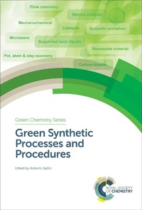 Enlarge image Cover: Green Synthetic Processes and Procedures - Royal Society of Chemistry