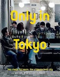 Abbildung von: Only In Tokyo - Hardie Grant Books