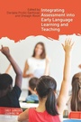 Cover: Integrating Assessment into Early Language Learning and Teaching - Multilingual Matters