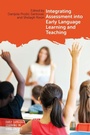 Cover: Integrating Assessment into Early Language Learning and Teaching - Multilingual Matters