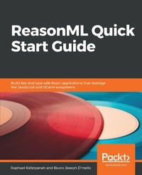 Enlarge image Cover: ReasonML Quick Start Guide - Packt Publishing
