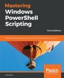 Cover: Mastering Windows PowerShell Scripting - Packt Publishing