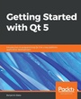 Cover: Getting Started with Qt 5 - Packt Publishing