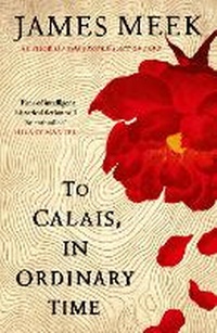 Enlarge image Cover: To Calais, In Ordinary Time - Canongate Books