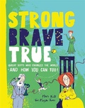 Cover: Strong Brave True - Black and White Publishing