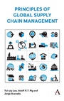 Cover: Principles of Global Supply Chain Management - Anthem Press
