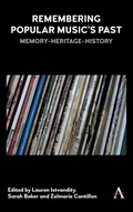 Cover: Remembering Popular Music's Past - Anthem Press