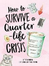 Abbildung von: How to Survive a Quarter-Life Crisis - Summersdale Publishers