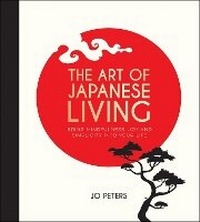 Enlarge image Cover: The Art of Japanese Living - Summersdale Publishers