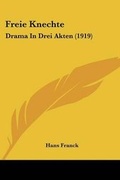 Cover: Freie Knechte - Kessinger Publishing