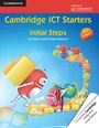 Cover: Cambridge ICT Starters: Initial Steps - Cambridge University Press