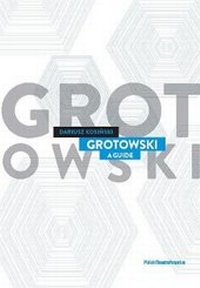 Enlarge image Cover: Grotowski: A Guide - TAPAC