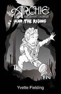 Enlarge image Cover: Archie the Ghost Hunter - Rudling House Publishing Limited