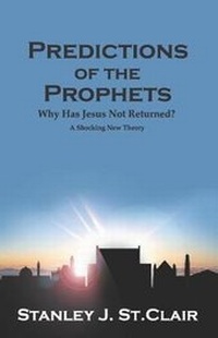 Enlarge image Cover: Predictions of the Prophets - Saint Clair Publications