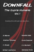 Cover: DOWNFALL The Supra Humans Vol.1 - Library and Archives Canada