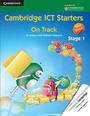 Cover: Cambridge ICT Starters: On Track, Stage 1 - Cambridge University Press