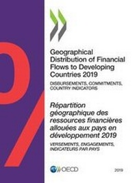 Enlarge image Cover: Geographical distribution of financial flows to developing countries 2019 - Organization for Economic Co-operation and Development (OECD)