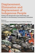 Cover: Displacement, Elimination and Replacement of Indigenous People - Langaa RPCID