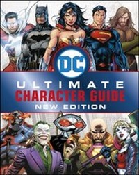 Abbildung von: DC Comics Ultimate Character Guide New Edition - DK Children
