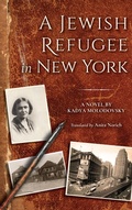Cover: A Jewish Refugee in New York - Indiana University Press