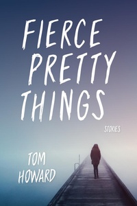 Enlarge image Cover: Fierce Pretty Things - Indiana University Press