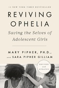 Cover: Reviving Ophelia 25th Anniversary Edition - Riverhead Books