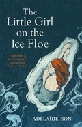 Cover: The Little Girl on the Ice Floe - MacLehose Press