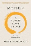 Cover: Mother: A Human Love Story - Polygon An Imprint of Birlinn Limited