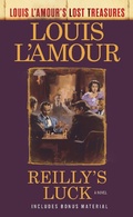 Cover: Reilly's Luck (Louis L'Amour's Lost Treasures) - Bantam Books