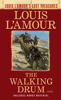 Cover: The Walking Drum (Louis L'Amour's Lost Treasures) - Bantam Books