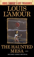 Cover: The Haunted Mesa (Louis L'Amour's Lost Treasures) - Bantam Books