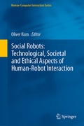 Cover: Social Robots: Technological, Societal and Ethical Aspects of Human-Robot Interaction - Springer