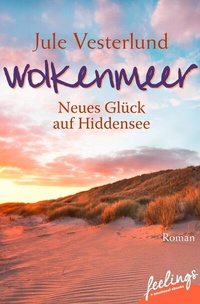 Abbildung von: Wolkenmeer - Neues Glück auf Hiddensee - Feelings