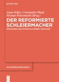 Cover: Der reformierte Schleiermacher - De Gruyter