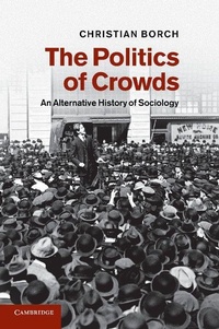 Enlarge image Cover: The Politics of Crowds - Cambridge University Press