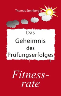 Abbildung von: Das Geheimnis des Prüfungserfolges - BoD - Books on Demand