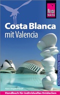 Cover: Reise Know-How Reisef&uuml;hrer Costa Blanca mit Valencia - Reise Know-How Verlag Peter Rump GmbH