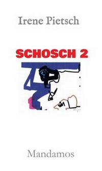 Enlarge image Cover: SCHOSCH 2 - Mandamos Verlag UG (haftungsbeschränkt)