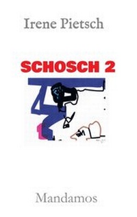 Enlarge image Cover: SCHOSCH 2 - Mandamos Verlag