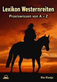 Abbildung von: Lexikon Westernreiten - Buffalo Verlag