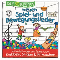 Abbildung von: Die 30 besten neuen Spiel- und Bewegungslieder - Universal Music