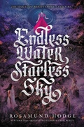 Cover: Endless Water, Starless Sky - HarperCollins