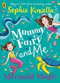 Cover: Mummy Fairy and Me: Mermaid Magic - Puffin
