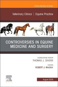 Abbildung von: Controversies in Equine Medicine and Surgery, An Issue of Veterinary Clinics of North America: Equine Practice: Volume 35-2 - Elsevier