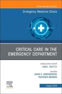 Abbildung von: Critical Care in the Emergency Department, An Issue of Emergency Medicine Clinics of North America: Volume 37-3 - Elsevier